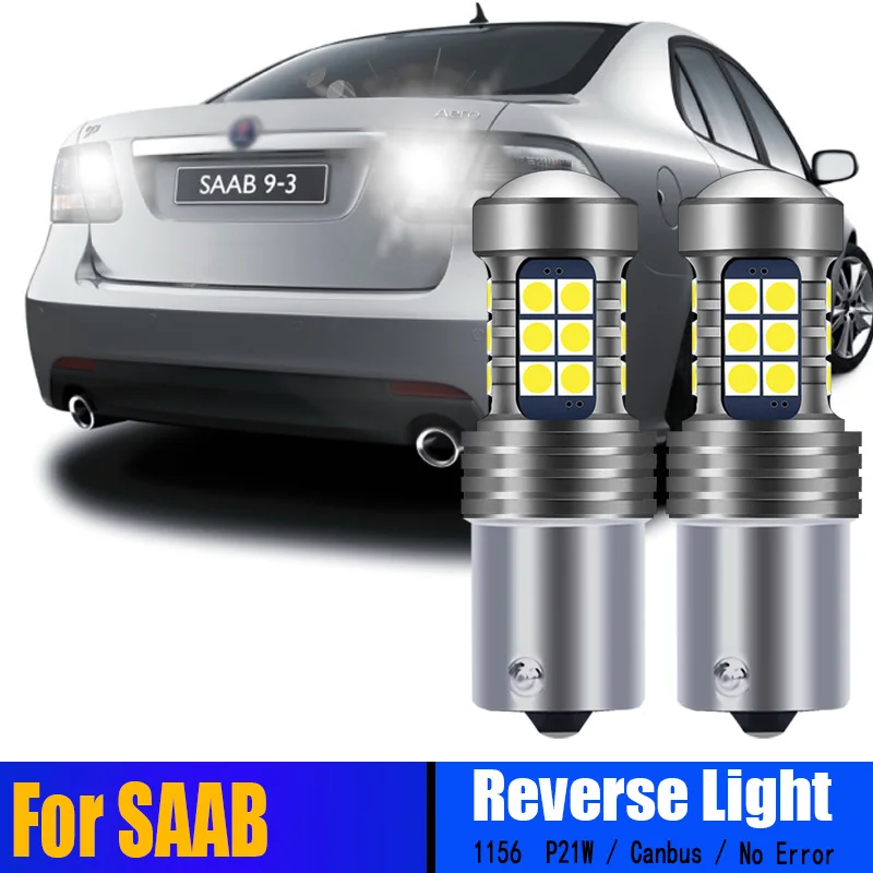 

2X Canbus Error Free LED Reverse Light Bulbs Auto 7506 Backup Lamp P21W BA15S 1156 For SAAB 9000 1993-1998 900 9-3 9-5 1999-2010