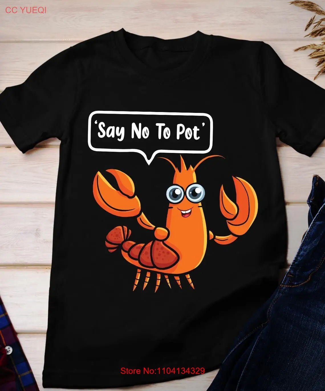 Lobster Say No to Pot T Shirt Lobsters Lover GifT Cooking Boiling Cajun Seafood Chef Fishing Fathers Day Present