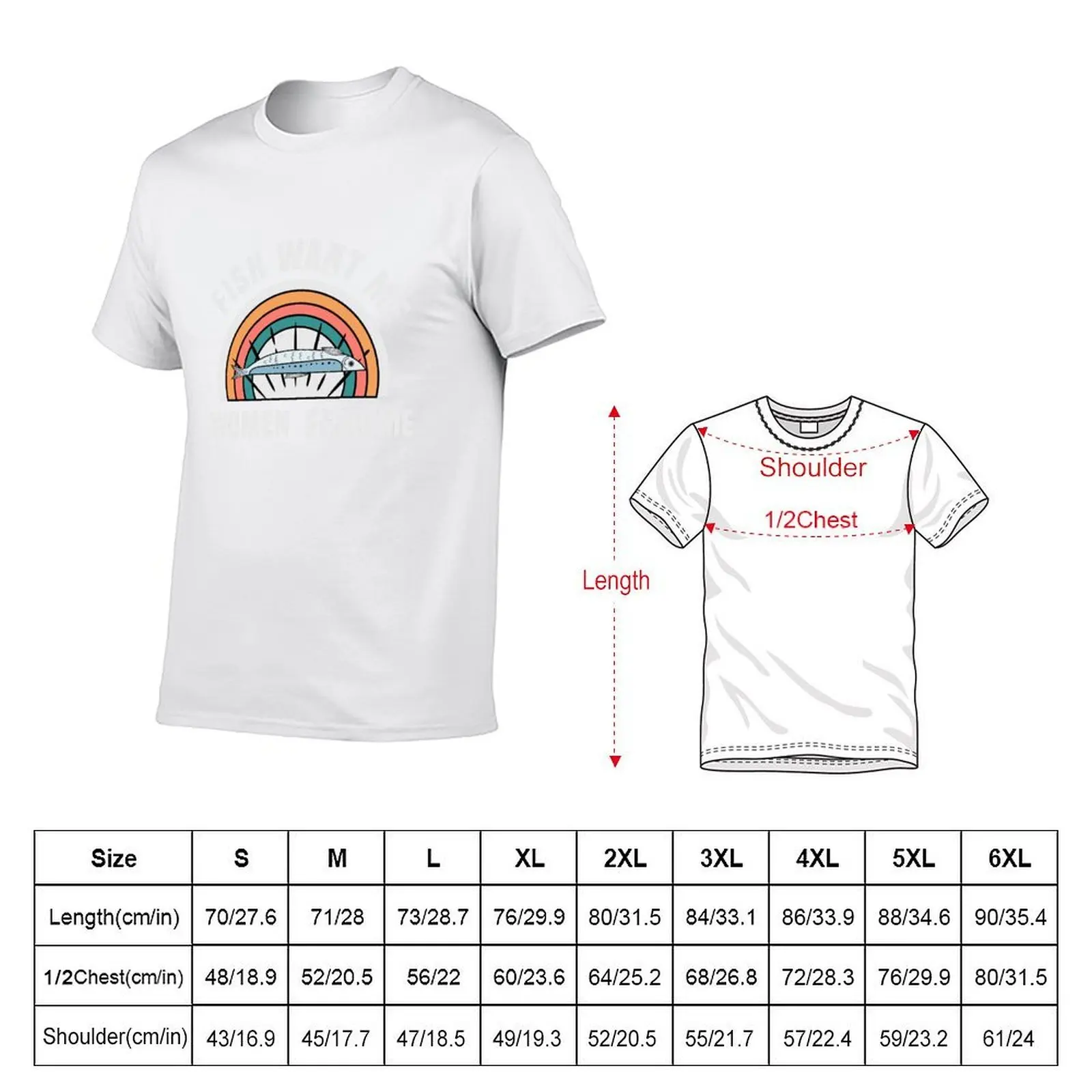 fish want me women fear me T-Shirt t shirts with prints man t shirts high quality luxury brand T-Shirt