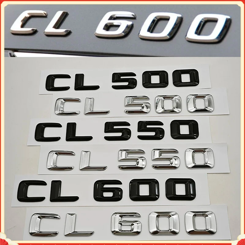 3D ABS Car Letters Logo CL500 CL550 CL600 Badge Rear Trunk Sticker For Mercedes Benz CL500 CL550 CL600 C215 C216 Accessories