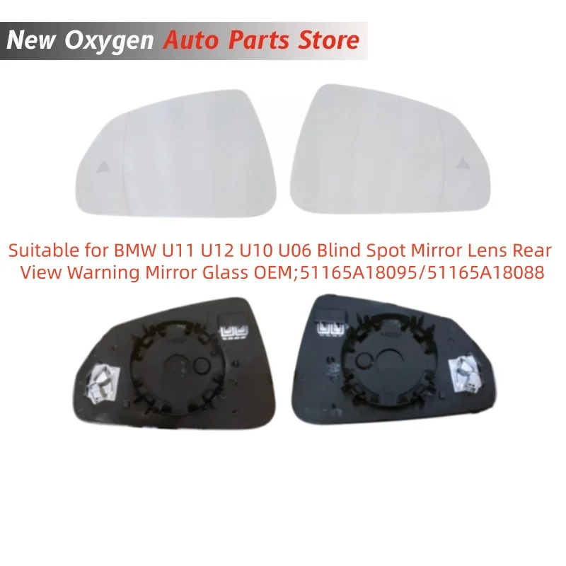 For BMW U11 U12 U10 U06 Blind Spot Mirror Lens Rear View Warning Mirror Glass OEM;51165A18095/51165A18088 Suitable