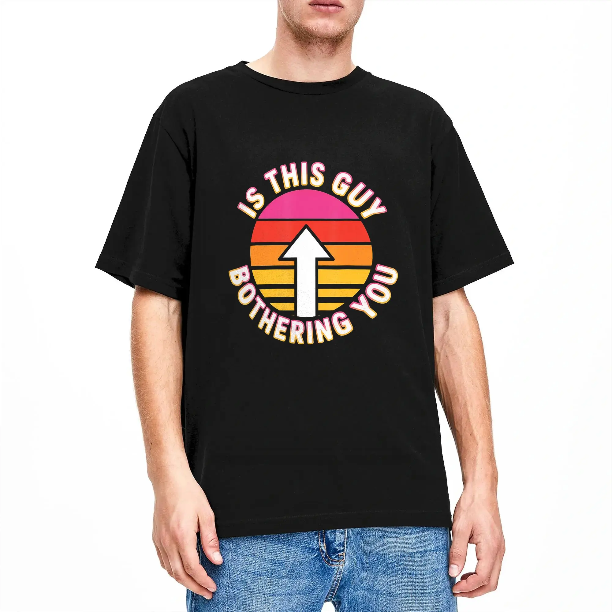 is This Guy Bothering You Protective Humor T-Shirt Men's  Vintage T Shirts Summer O Neck Leisure Tee Shirt Plus Size Clothing
