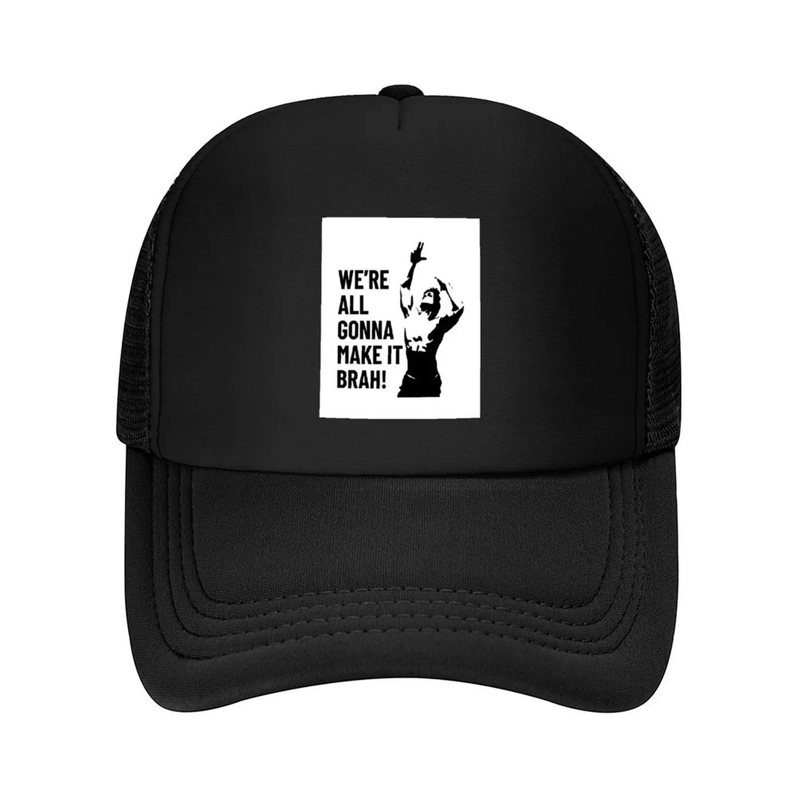 

We Are All Gonna Make It BrahZyzz Baseball Cap tactical cap Winter hat luxury woman cap Golf Hat Man Caps For Women Men's