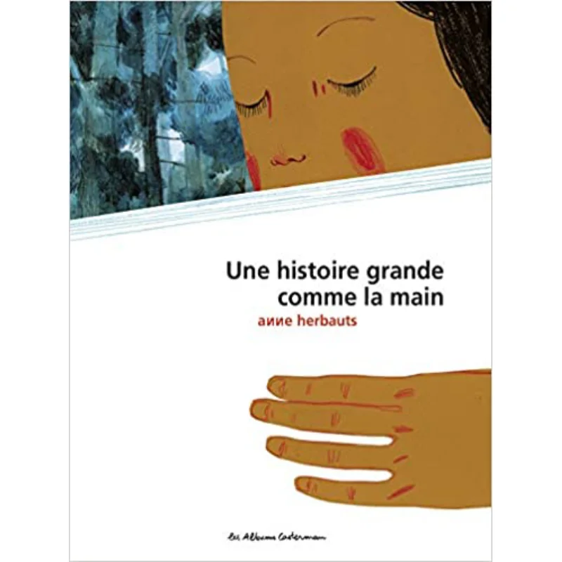 

Une Histoire Grande Comme La Main Anne Herbauts Casterman 9782203123465 Книга