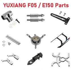 YU XIANG F150 F05 / E150 RC Helicopter Części zamienne Akcesoria Silnik ESC Odbiornik Ładowarka Łopatka ogonowa Canopy Servo Linkage Shaft