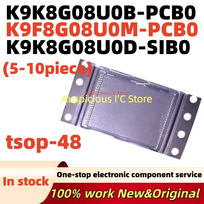 (5-10pcs) K9K8G08U0B-PCB0 K9F8G08U0M-PCB0 K9K8G08U0D-SIB0 K9K8G08U0B K9F8G08U0M K9K8G08U0D PCB0 PCBO tsop-48