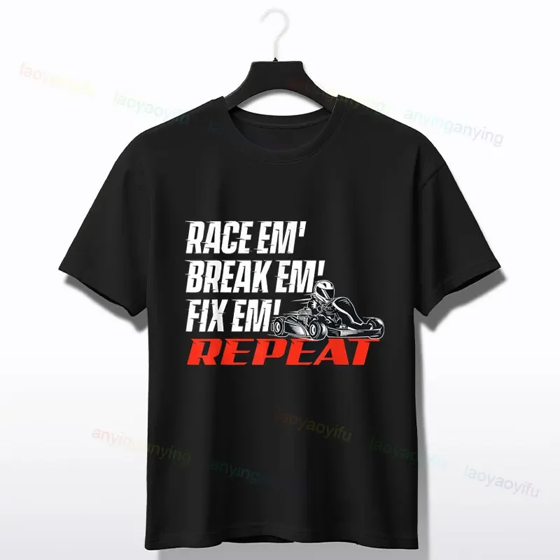 

Race Em Break Em Fix Em Repeat Go Kart Racing Graphic Tee Men's Breathable Cotton Short Sleeve T-Shirt