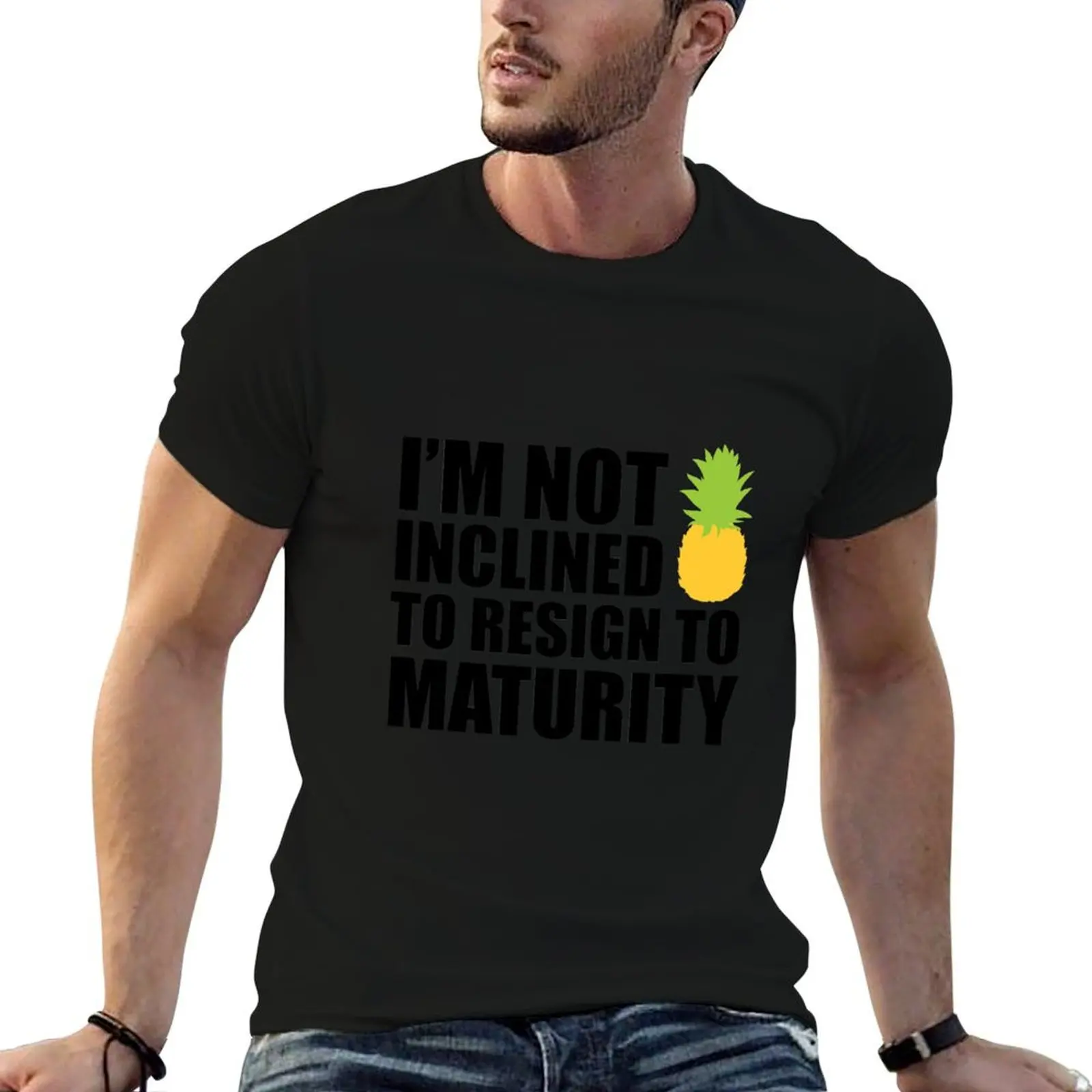 I'm Not Inclined To Resign To Maturity T-Shirt tops graphic t shirts heavyweight t shirts for men