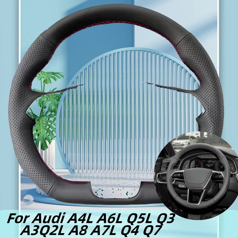 

Hand-Sewn Microfiber Leather Car Steering Wheel Cover For Audi A4L A6L Q5L Q3 A3Q2L A8 A7L Q4 Q7 Car Interior Accessories