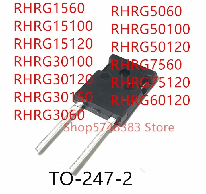 10PCS RHRG1560 RHRG15100 RHRG15120 RHRG30100 RHRG30120 RHRG30150 RHRG3060 RHRG5060 RHRG50100 RHRG50120 RHRG7560 RHRG75120 TO-247