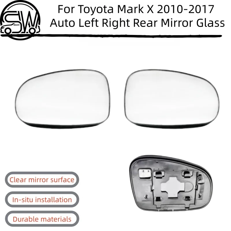 

For Toyota Mark X 2010-2017 Auto Left Right Rear Mirror Glass