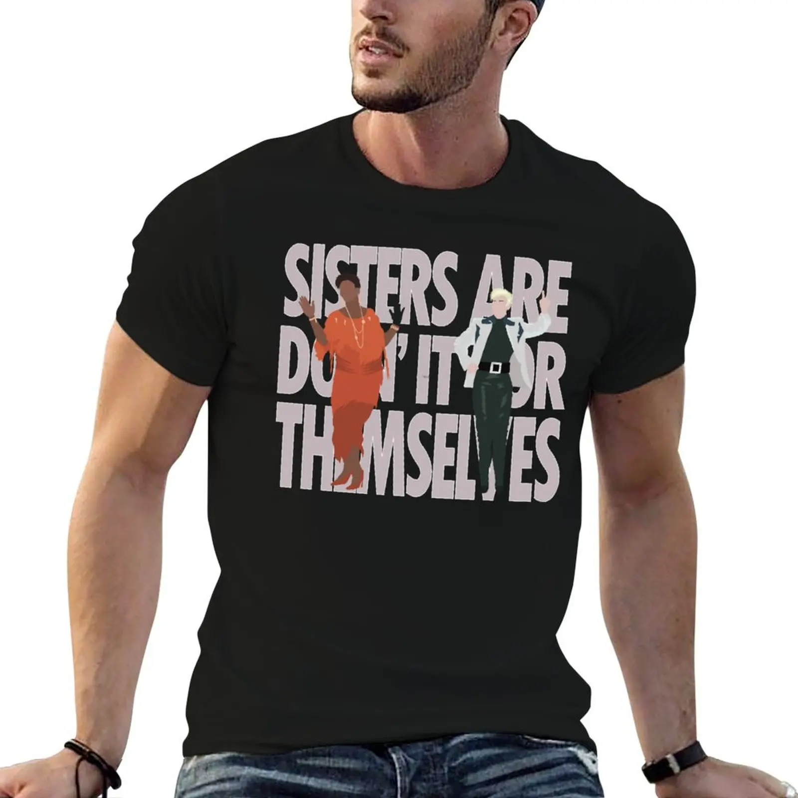 

Annie _amp_ Aretha - Sisters Are Doin_ It For Themselves T-Shirt for a boy anime anime t shirts mens graphic t-shirts pack