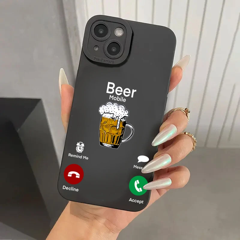 Phone Case For iPhone 15 Pro Max 16 14 13 12 11 X XS XR 7 8 Plus SE 2020 13Mini Funny Beer Call Shockproof Silicone Soft Cover