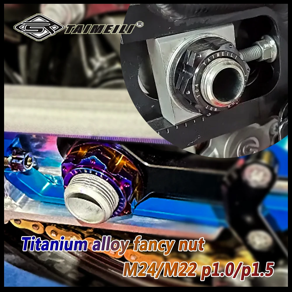 TAIMEILI Titanium Alloy Rear Axle Nut M22x1.5/1.0 M24x1.5 For S1000RR SYM TMAX560 Motorcycle 1PCS