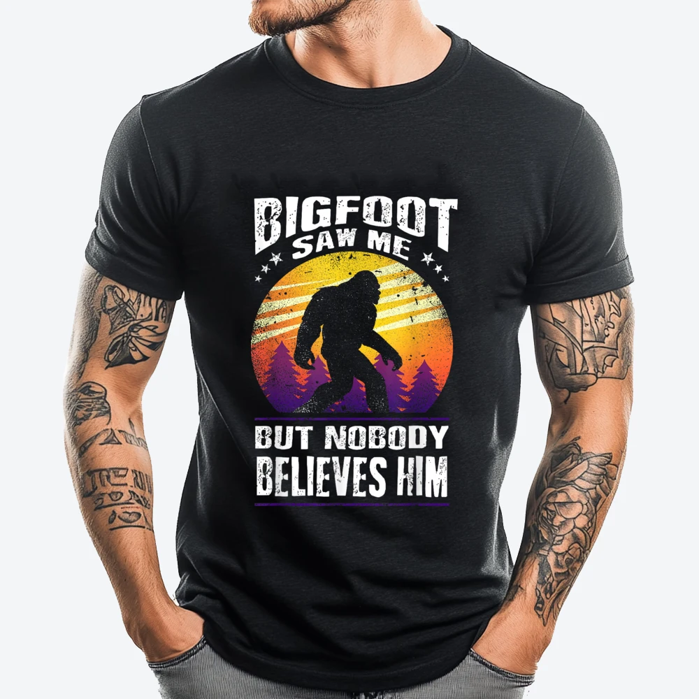 

Bigfoot Saw Me But Nobody Believes Him Sasquatch Mens Shirts Graphic Tee Shirt Men Free Shipping Clothes