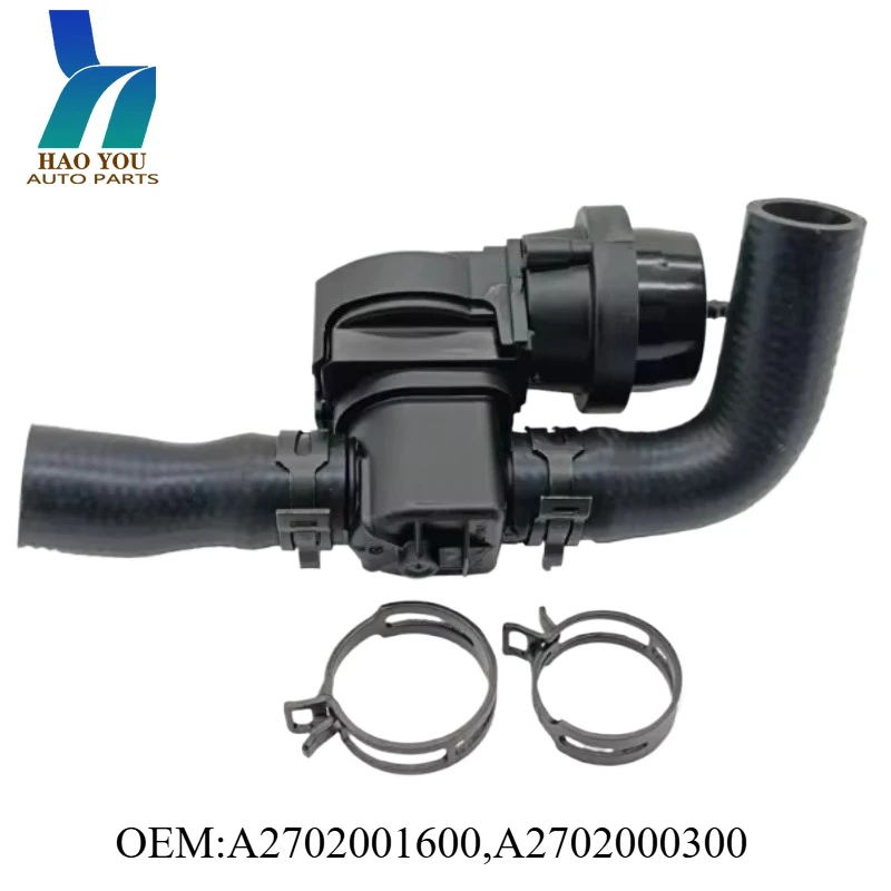 A2702001600 A2702000300 CAR PARTS Coolant Shutt Off Valve Hose For Mercedes Benz CLA COUPE C117  2702001600 2702000300