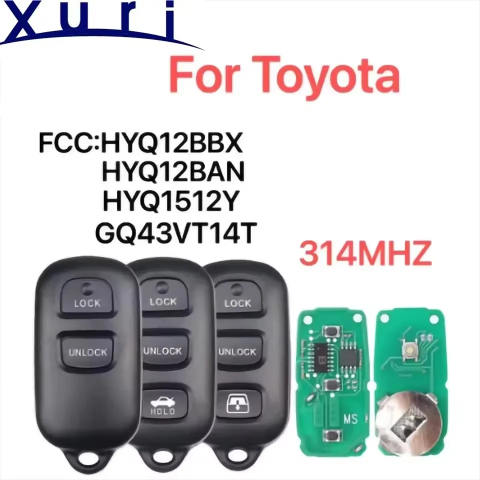 Xuri HYQ12BBX HYQ12BAN HYQ1512Y Remote 314.4Mhz/GQ43VT14T Car Key Fob for Toyota 4Runner Sequoia Avalon Rav4 Tundra 1999 - 2009