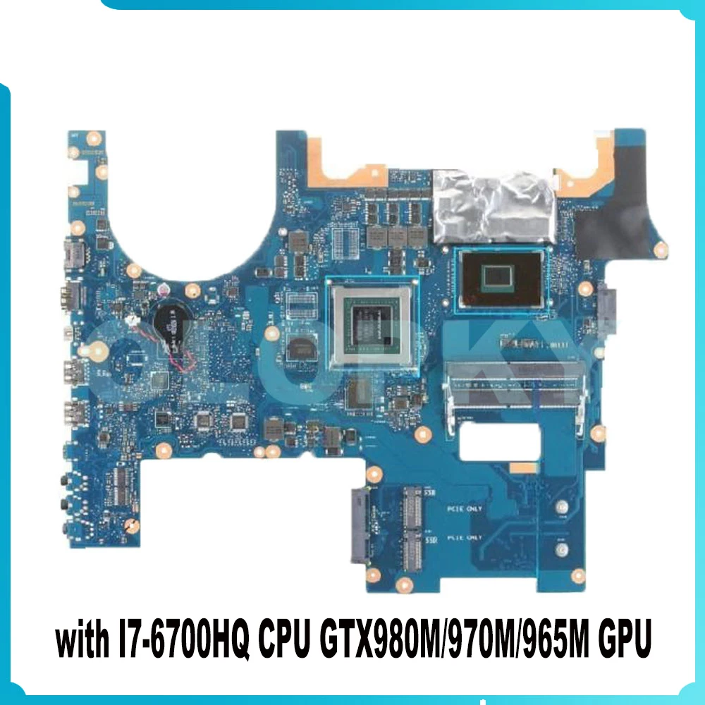 G752VY Laptop Motherboard For ASUS ROG G752VM GFX752 GFX752V G752VT G752VL Mainboard with I7-6700HQ CPU GTX980M/970M/965M GPU