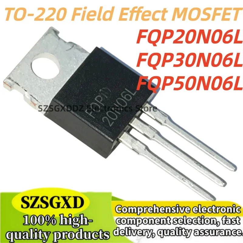 10piezas/lote 100% nuevo quality FQP20N06L FQP20N06 FQP30N06L TO220 FQP30N06 FQP50N06L  FQP50N06 TO-220 IC Chip