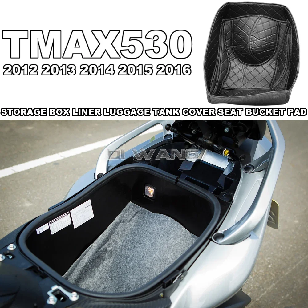 

Motorcycle Storage Box Liner Luggage Tank Cover Seat Bucket Pad Accessories For YAMAHA TMAX530 2012 2013 2014 2015 2016 tmax 530