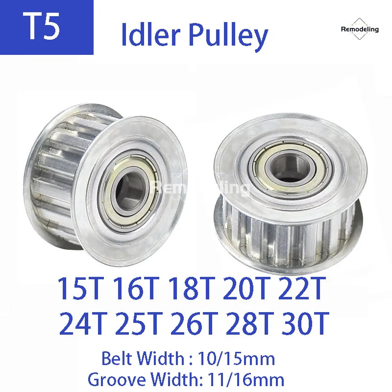 

1pcs T5 Idler Timing Pulley Aluminum Alloy 15T 16T 18T 20T 22T 24T 25T - 30T Synchronous Wheel Belt Width 10/15mm Bore 5mm-15mm