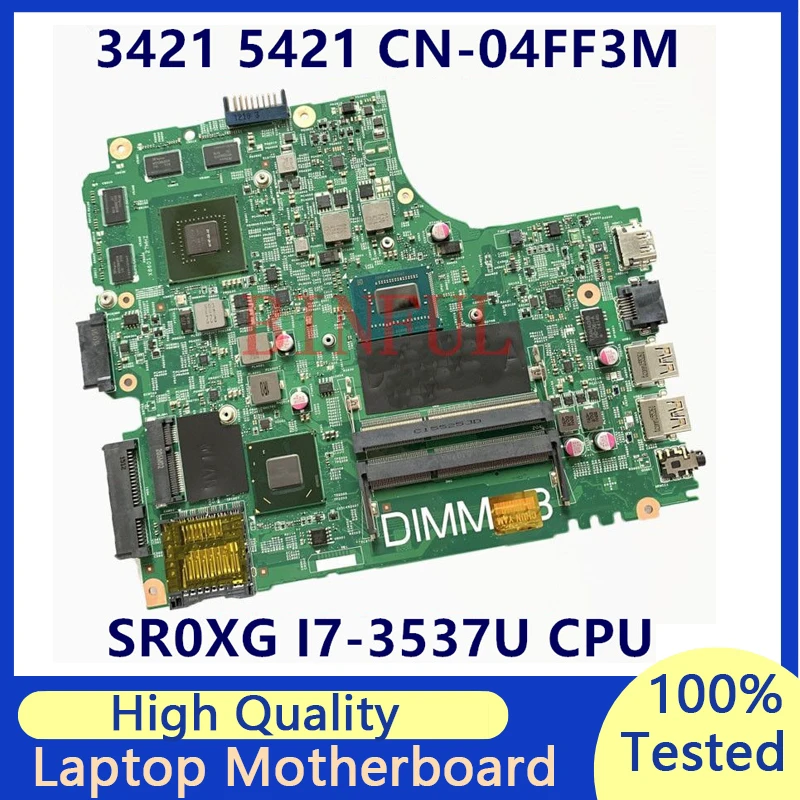 CN-04FF3M 04FF3M 4FF3M Mainboard For Dell 3421 5421 Laptop Motherboard With SR0XG I7-3537U CPU GT730M 12204-1 100%Full Tested OK