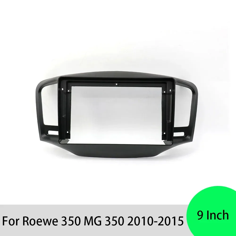 

For Roewe 350 MG 350 2010-2015 9 Inch Car Frame Fascia Adapter Android Radio Dash Fitting Panel Kit