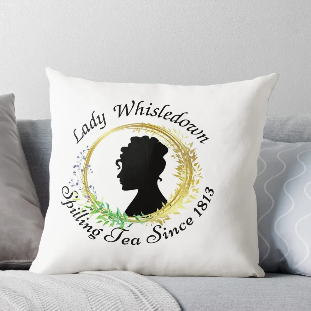 

Lady Whisledown Society Paper Spilling The Tea Since 1813 Throw Pillow Christmas Pillowcase Christmas Pillow