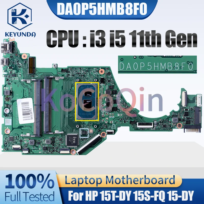 

DA0P5HMB8F0 For HP 15T-DY 15S-FQ 15-DY Notebook Mainboard i3-1115G4 i5-1135G7 Laptop Motherboard Full Tested