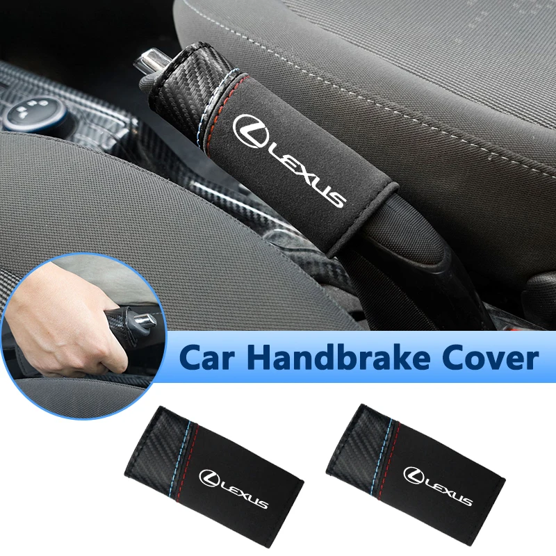 Car Hand Brake Cover Carbon Fiber Suede Interior Protector Handbrake Grips Decor For Lexus NX200 NX200t NX300H NX350 ES GS NX IS