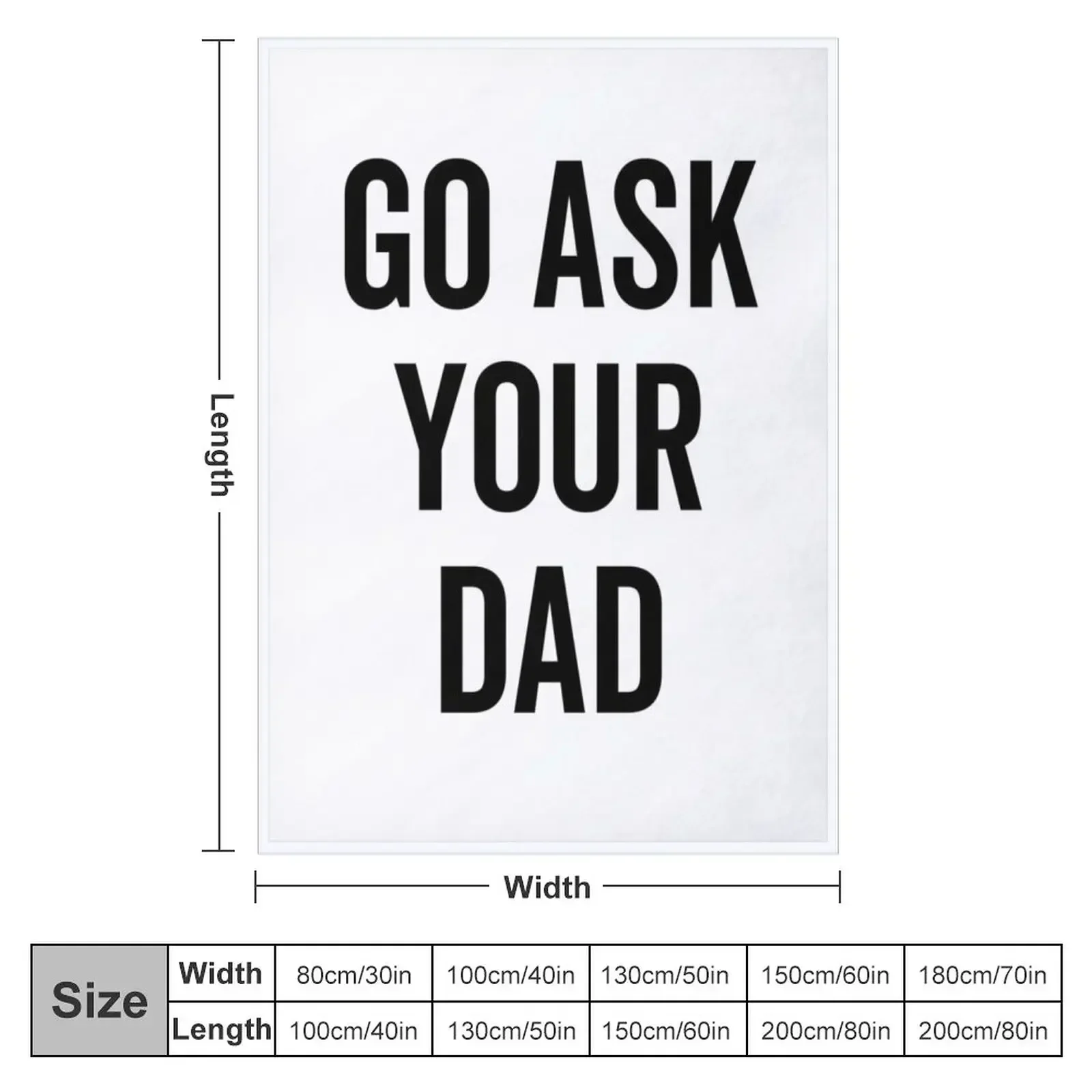 Go Ask Your Dad Throw Blanket Bed Blankets Sofas Of Decoration funny gift Bed covers Blankets