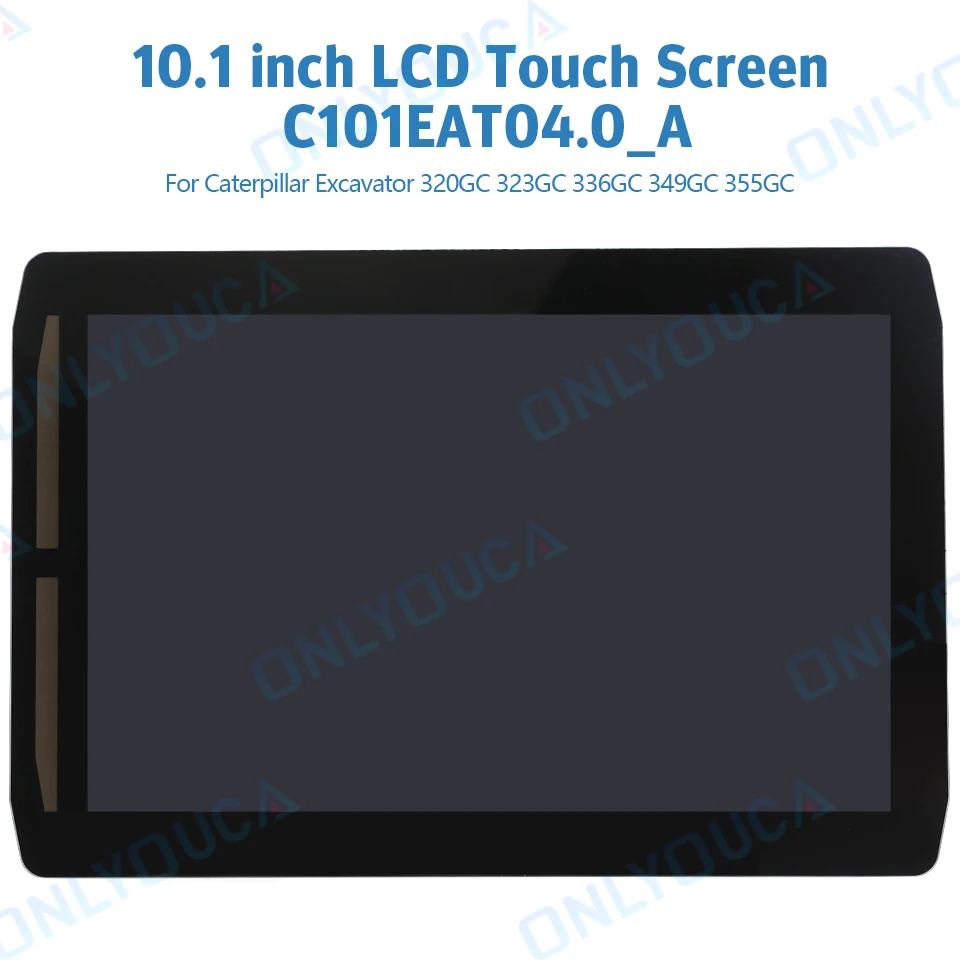 

New 10.1 inch LCD Display Touch Screen With Frame C101EAT04.0 For Caterpillar Excavator 320GC 323GC 336GC 349GC 355GC Radio Part