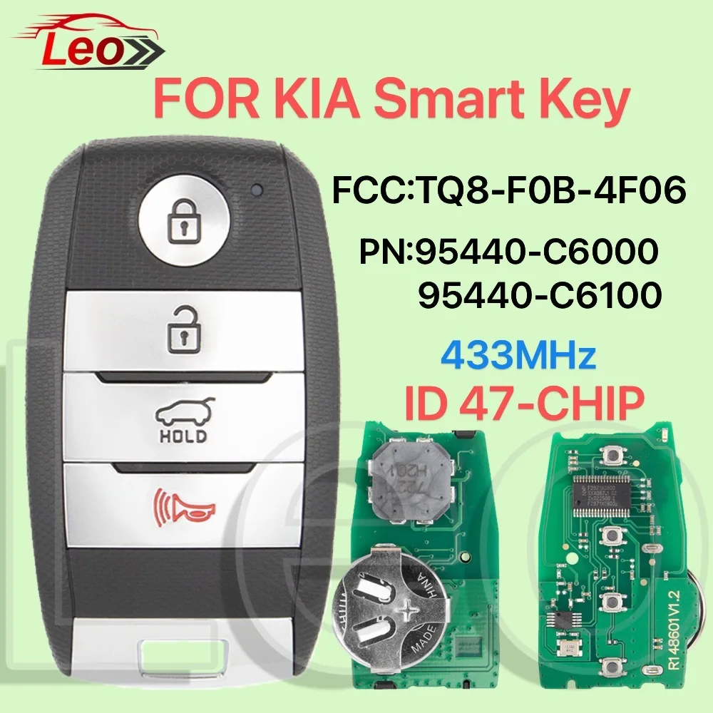 

Leo FCC ID:TQ8-F0B-4F06 PN:95440-C6000/95440-C6100 433MHz 47-CHIP Car Smart Remote Key 4Button For KIA Sorento 2016 2017 2018