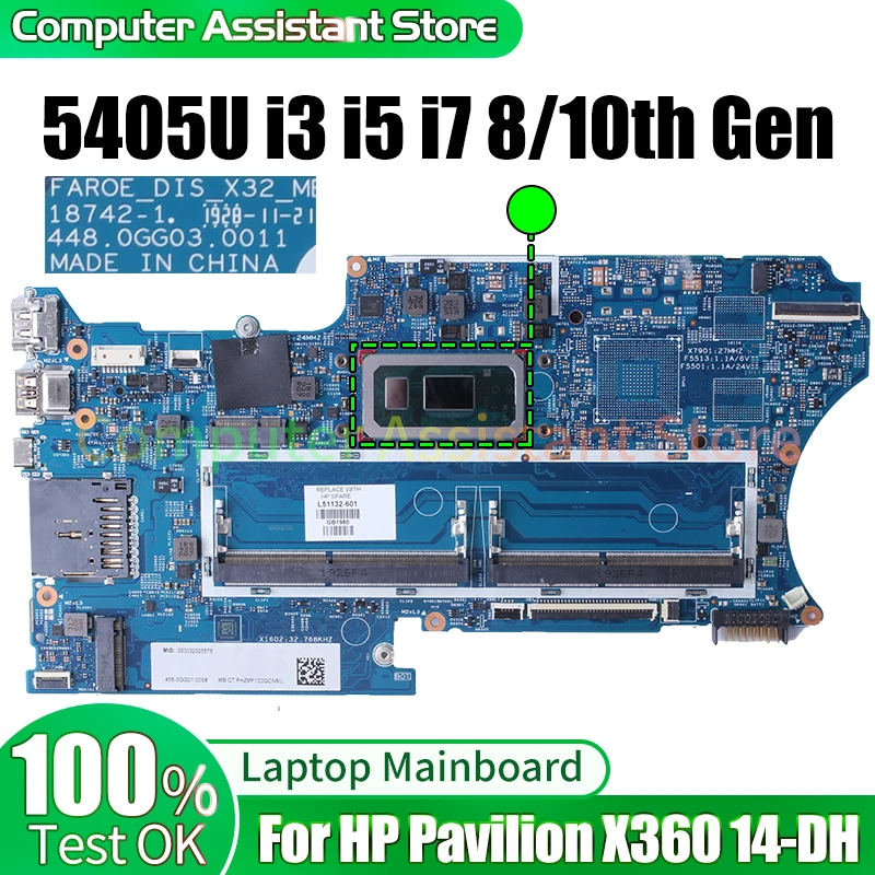 

For HP Pavilion X360 14-DH Laptop Mainboard 18742-1 L67767-601 L67770-601 5405U i3 i5 i7 8/10th Gen Notebook Motherboard