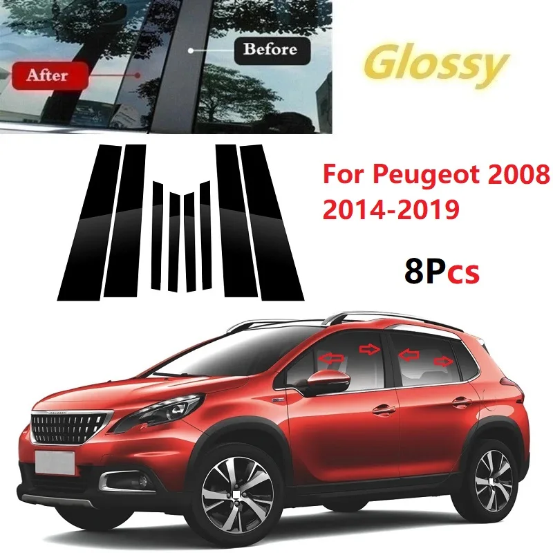 New 8PCS Bright Black Window Trim Cover BC Column Sticker Fit For Peugeot 2008 2014-2019 Polished Pillar Posts