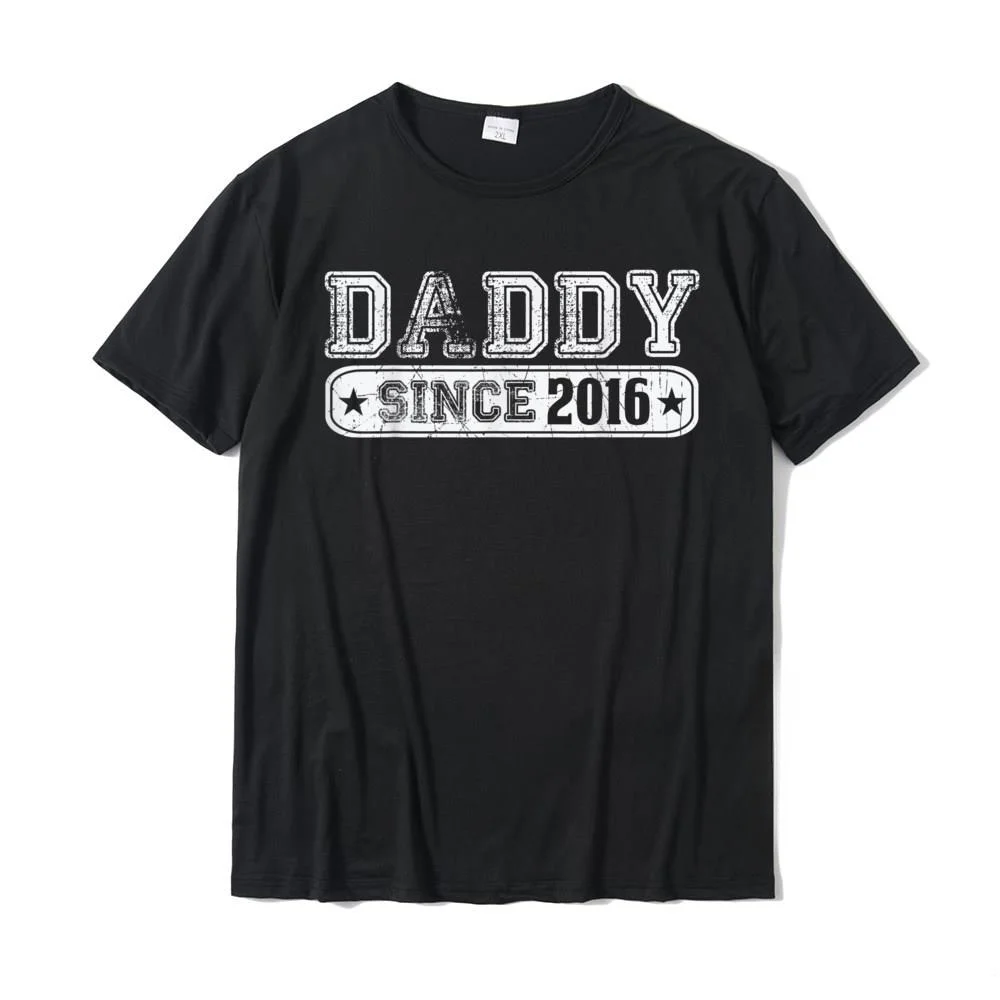 Mens Daddy Since 2016 T Shirt Father's Day New Dad Gift Cool Comics Tops & Tees Prevailing Cotton Men Tshirts