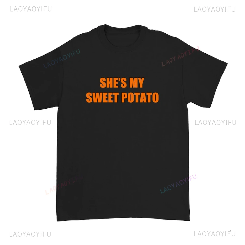 She's My Sweet Potato and I Am Couple Tshirt Funny Valentines Day Woman Man Gift High Quality Cotton Graphic T Shirts Tops Tee