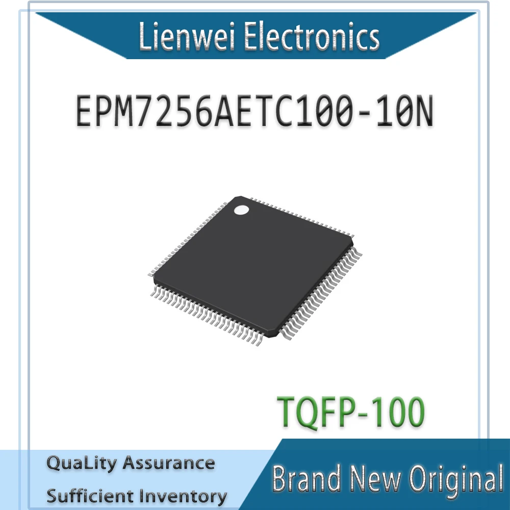 

100% New Original EPM7256AETC100 EPM7256AETC100-10N EPM7256 IC Chipset TQFP-100