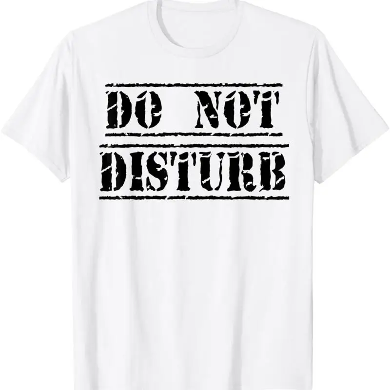 Do Not Disturb T Sh…