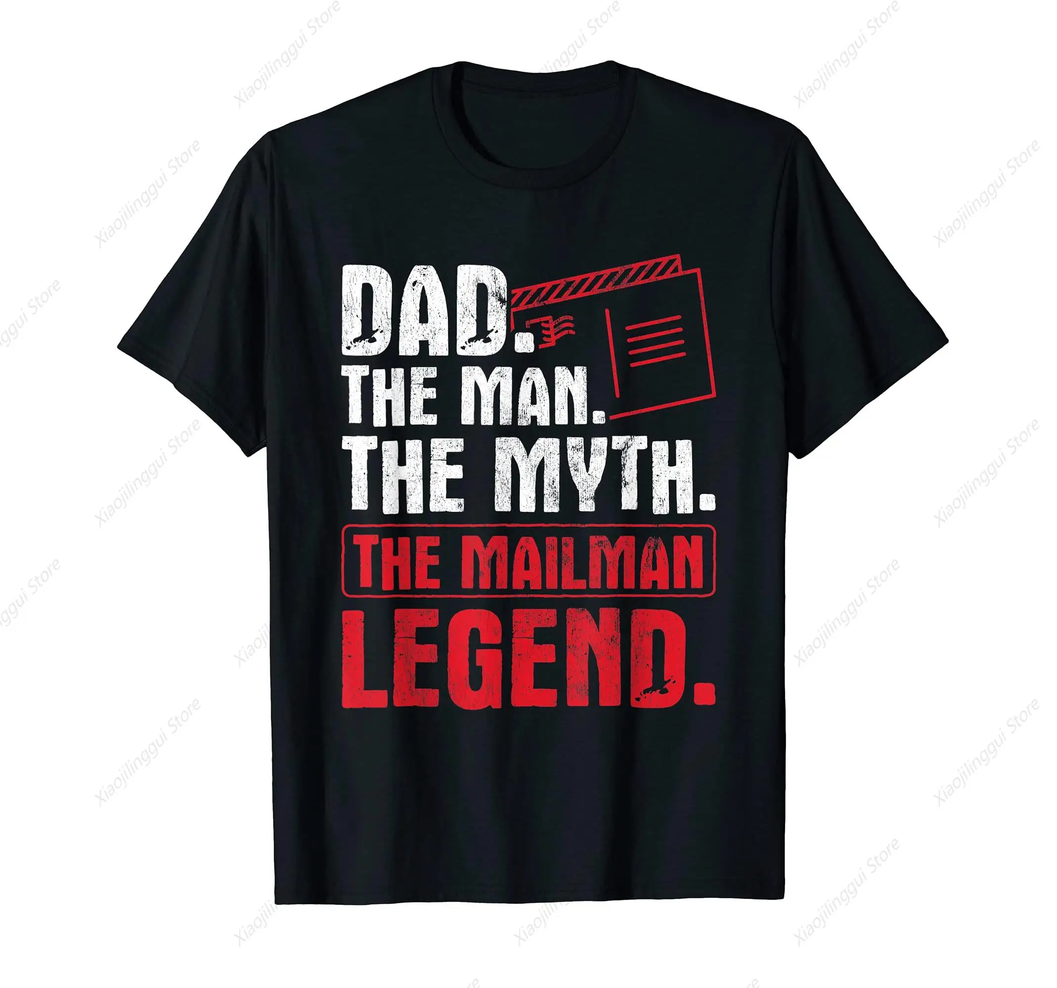 Mens Dad The Man The Myth The Mailman Legend Postman Mail Carrier T-Shirt