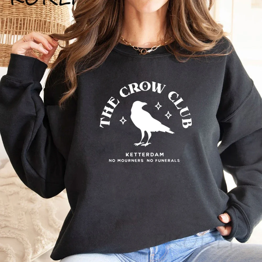 Ketterdam Crow Club Sweathirt Six of Crows Hoodie No Mourners Merch No Funerals Sweathirts Women Pullovers Bookish Gift