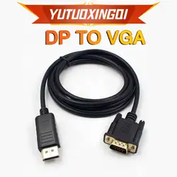 DP to VGA Cable Male To Male 1.8m Gold Plated Standard DisplayPort interface 1080P HD Video Adapter Cable Suitable For Computer