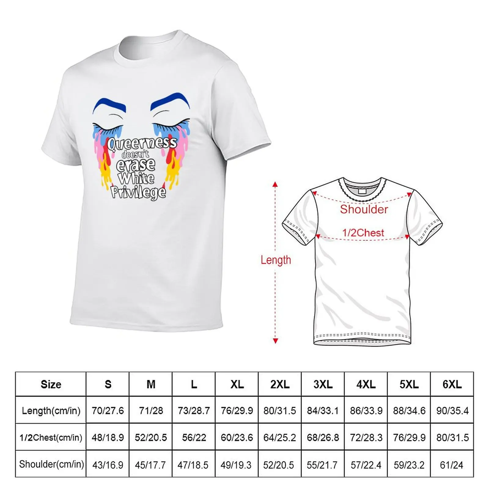 Queerness doesn't erase white privilege T-Shirt Large Size Casual Tee Shirt