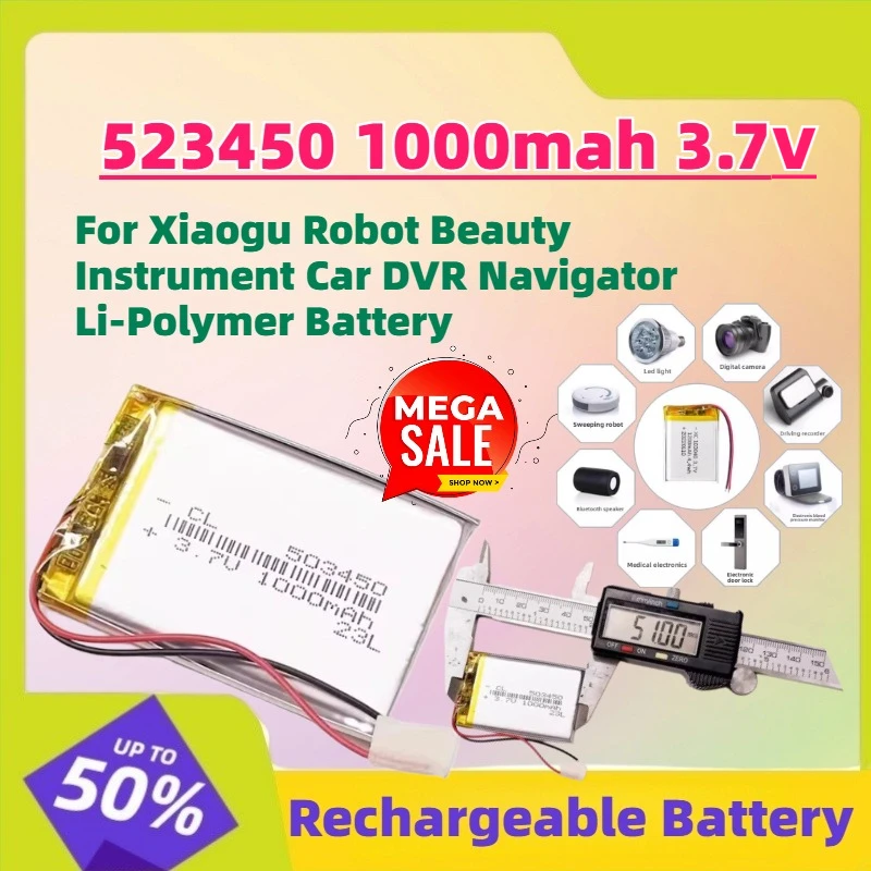 

High-Capacity 523450 1000mah 3.7V Rechargeable Battery for Xiaogu Robot Beauty Instrument Car DVR Navigator Li-Polymer Battery