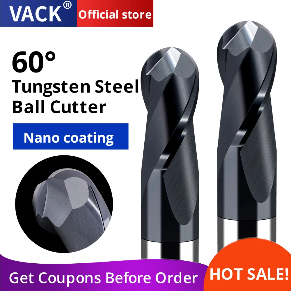 VACK HRC60 Carbide Ball Nose End Mill Tungsten Steel Cutter CNC Machine Router Bit Metal Milling Cutter 2Flutes Cutting Tools