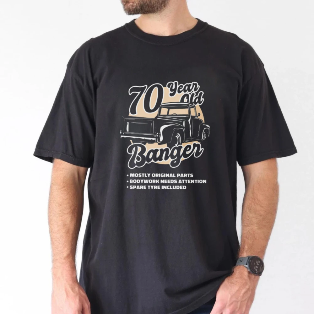 70 Year Old Banger Pick‑up Truck Unisex Tee Fashion Cotton Shirt Vintage Pickup Graphic Tops Classic Car Lovers Birthday Gift