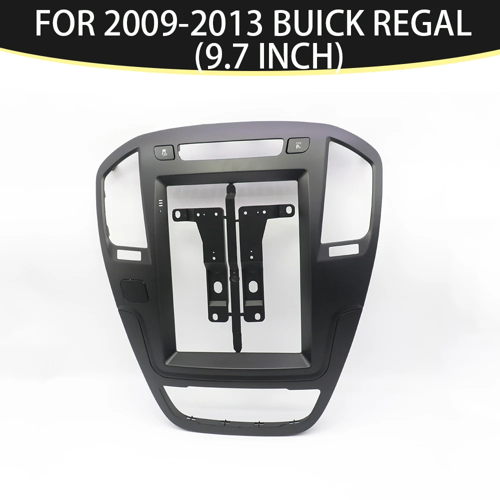

SUITABLE FOR 2009-2013 BUICK REGAL 9.7 Inch Car Frame Fascia Adapter Bezel Android Radio Audio Dash Panel Kit