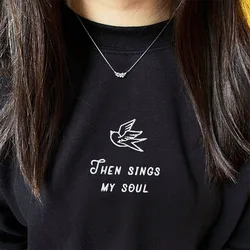 Then Sings My Soul Embroidered Christian Sweatshirt Unisex Autumn Loose Thick Fleece Warm Tops Retro Jesus Crewneck Pullover