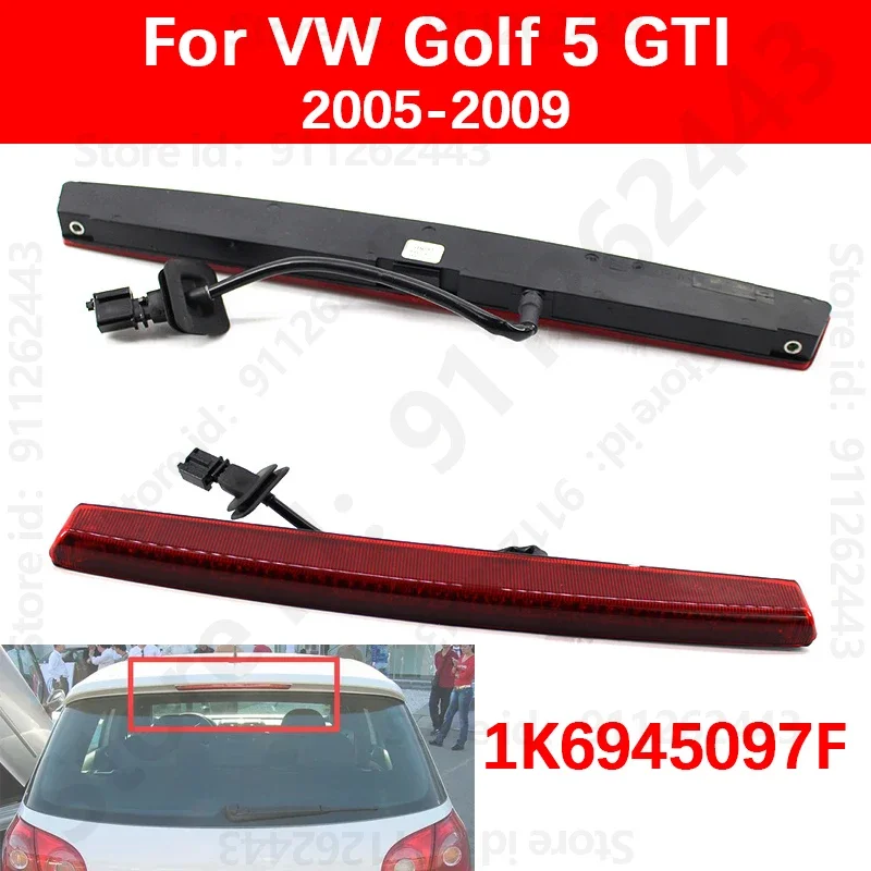 For 2005-2009 VW Golf 5 GTI High Third Brake Light 3RD Car LED Brake Light Tail Lamp 1K6945097F