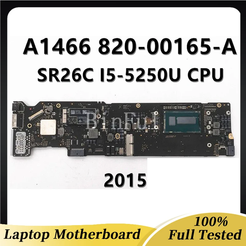 820-00165-A 2015 Free Shipping High Quality Mainboard For Apple A1466 Laptop Motherboard With SR26C I5-5250U CPU 100%Full Tested